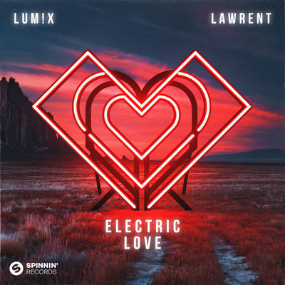 Electric Love (Extended Mix)/LUM！X, LAWRENT