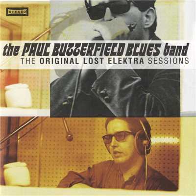 The Original Lost Elektra Sessions/The Paul Butterfield Blues Band