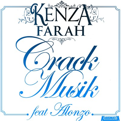 シングル/Crack Musik (feat. Alonzo)/Kenza Farah