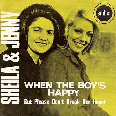 When The Boy's Happy/Sheila & Jenny