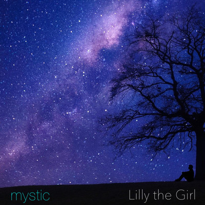mystic/Lilly the Girl