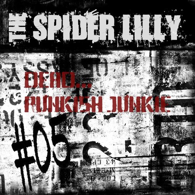 シングル/DEAD PUNKISH JUNKIE/THE SPIDER LILLY