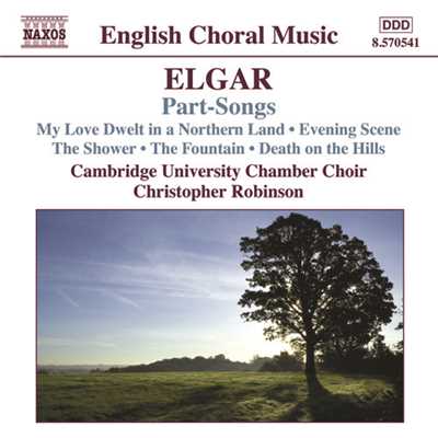 エルガー: 「オラフ王の伝説」からの情景 Op. 30 - 夏の激流のように/ケンブリッジ大学室内合唱団／クリストファー・ロビンソン(指揮)