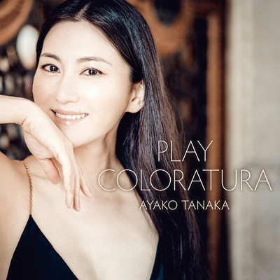アルバム/Play Coloratura/田中彩子