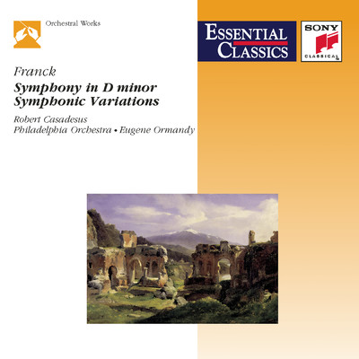 Franck: Symphony in D Minor, M. 48, Symphonic Variations, M. 46 & Piece heroique in B Minor, M. 37/Robert Casadesus