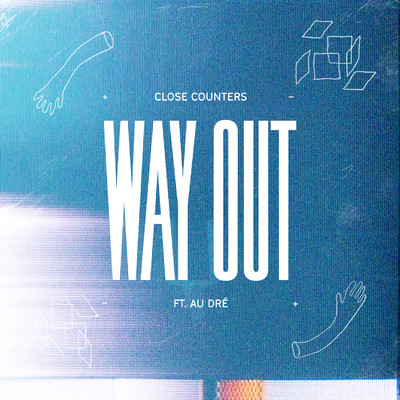 シングル/WAY OUT feat.Au Dre/Close Counters