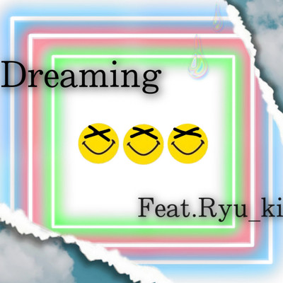 Dreaming (feat. Ryu_ki)/Cool DAP