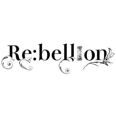 Re:bellion/【2nd／A】Re:bellion