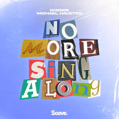 No More Sing Along/KHEMIS & Michael Hausted