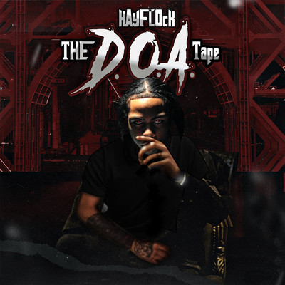 The D.O.A. Tape (Clean)/Kay Flock