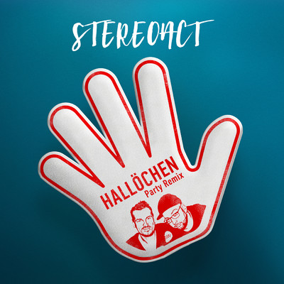 シングル/Hallochen (featuring Lena Marie Engel／Party Remix)/Stereoact