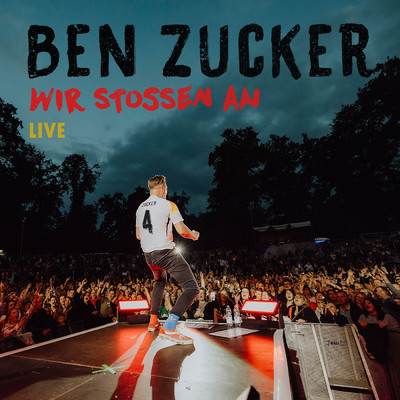 Wir stossen an (Live)/Ben Zucker