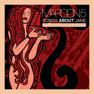 アルバム/Songs About Jane: 10th Anniversary Edition/Maroon 5