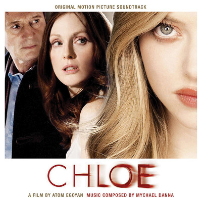 アルバム/Chloe (Original Motion Picture Soundtrack)/マイケル・ダナ