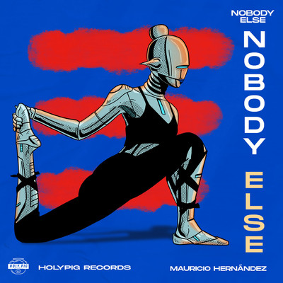 Nobody Else/Mauricio Hernandez