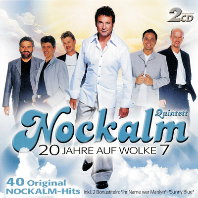 20 Jahre auf Wolke 7/Nockalm Quintett