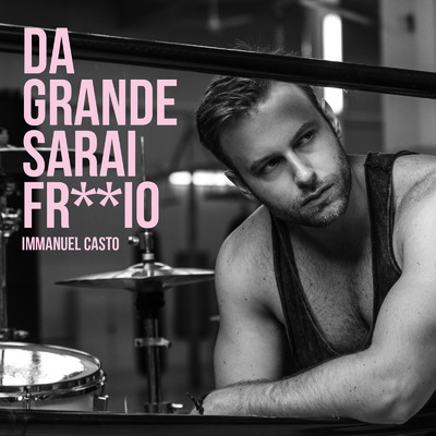 Da Grande Sarai Fr**io Ep/Immanuel Casto