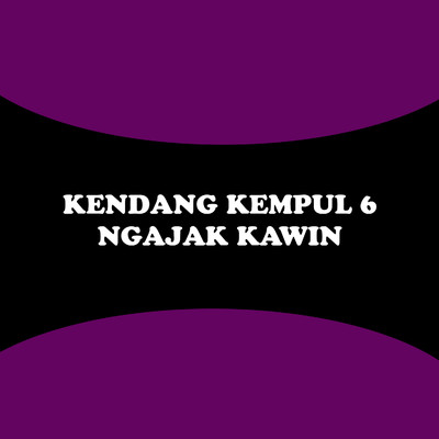 アルバム/Kendang Kempul 6: Ngajak Kawin/Alief S.