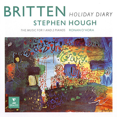 Britten: Holiday Diary, Op. 5 & Other Pieces for One and Two Pianos/Stephen Hough