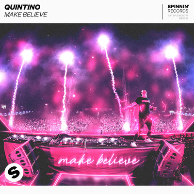 シングル/Make Believe (Extended Mix)/Quintino