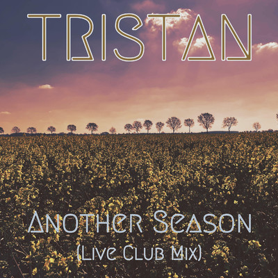 Another Season (Live Club Mix)/Tristan