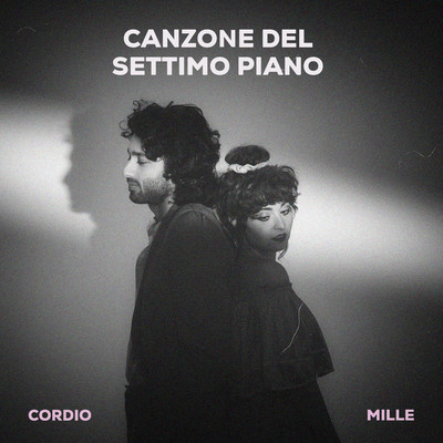 Canzone del settimo piano (feat. MILLE)/Cordio
