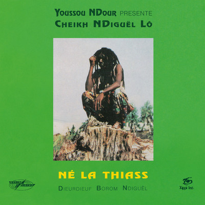 アルバム/Ne la thiass (Youssou N'Dour Presents Cheikh N'Diguel Lo) [2018 Remastered Version]/Cheikh Lo
