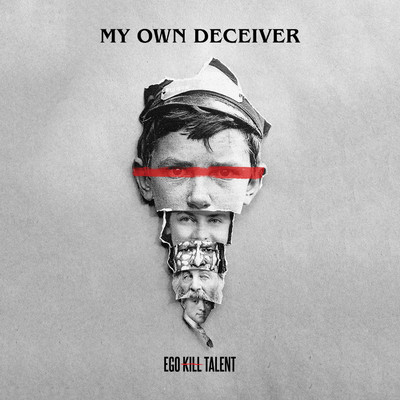 アルバム/My Own Deceiver/Ego Kill Talent