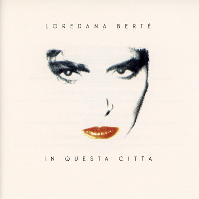 アルバム/In questa citta/Loredana Berte