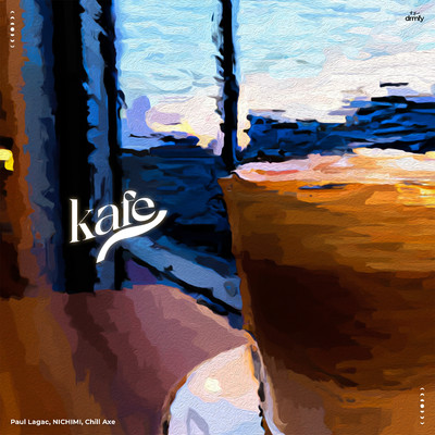 Kafe (feat. Chill Axe)/paullagac