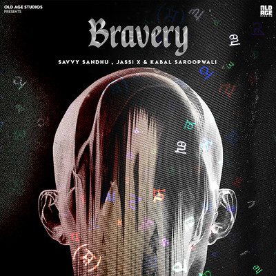 シングル/Bravery/Savvy Sandhu, Jassi X & Kabal Saroopwali