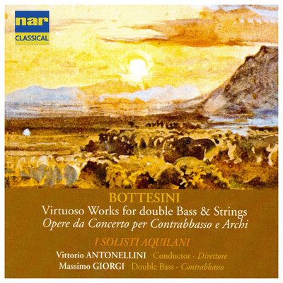 Bottesini: Virtuoso Works for Double Bass & Strings/Various Artists