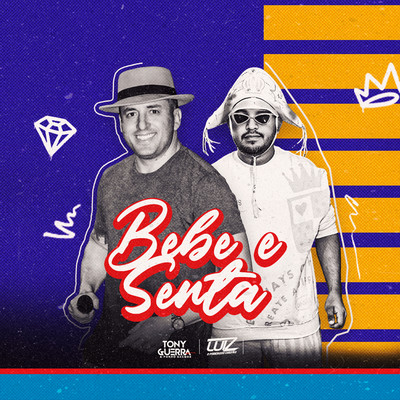 Bebe e Senta (Remix)/Tony Guerra & Forro Sacode and Luiz Poderoso Chefao