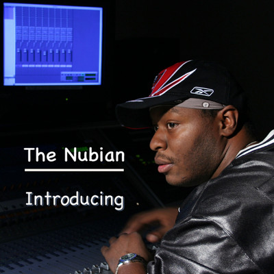 Introducing/The Nubian