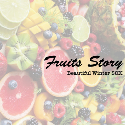 Fruits Story/Beautiful Winter SOX