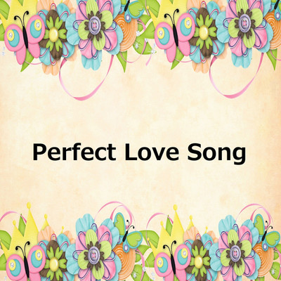 Perfect Love Song/D-Jin Music