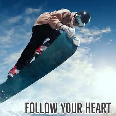 Follow your heart/Tahssinn