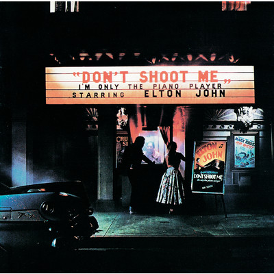 アルバム/Don't Shoot Me I'm Only The Piano Player/エルトン・ジョン