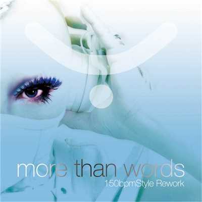 シングル/More Than Words(150bpmStyleRework)/YOJI BIOMEHANIKA