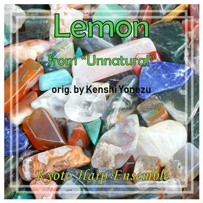 Lemon(「アンナチュラル」より)harp version/Kyoto Harp Ensemble