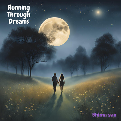 シングル/Running Through Dreams/Shima-san