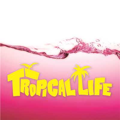 Tropical Life/KANATA OKAJIMA