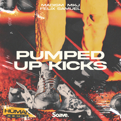 Pumped Up Kicks (HUMAN Remix)/Madism