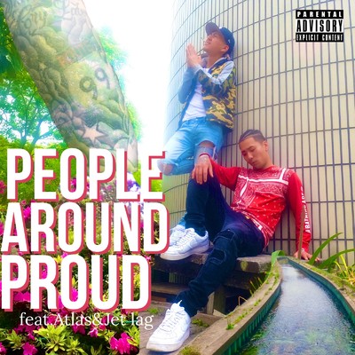 シングル/People Around Proud (feat. Atlas & Jet lag)/BOP CHASE