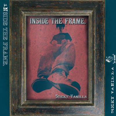 アルバム/Inside The Frame/5ticky vanilla