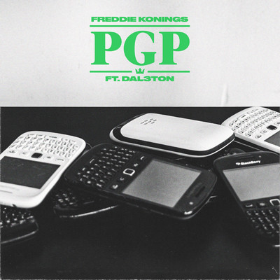 シングル/PGP (Explicit) (featuring Dal3ton)/Freddie Konings