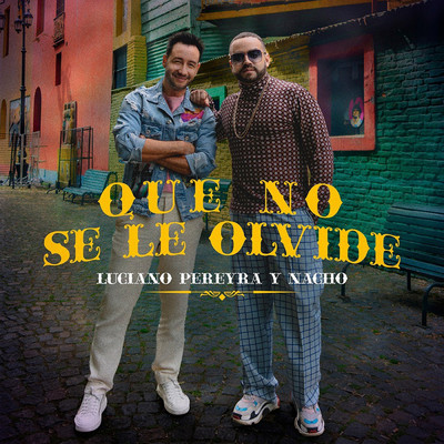 シングル/Que No Se Le Olvide/Luciano Pereyra／ナッチョ