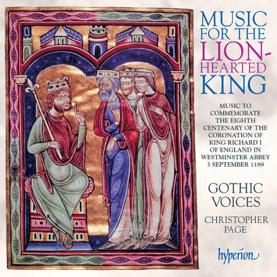 アルバム/Music for the Lion-Hearted King: The Coronation of Richard I, September 1189/Gothic Voices／Christopher Page