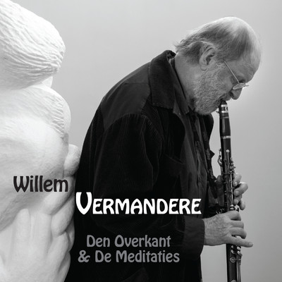 Den Overkant & De Meditaties/Willem Vermandere
