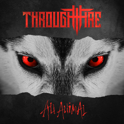 アルバム/All Animal (Explicit)/Through Fire